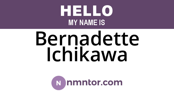 Bernadette Ichikawa