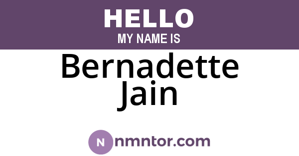 Bernadette Jain