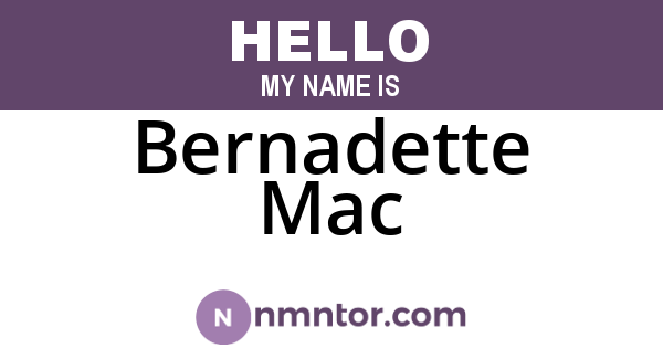 Bernadette Mac
