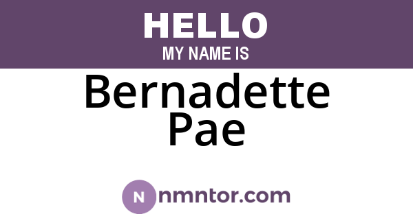 Bernadette Pae