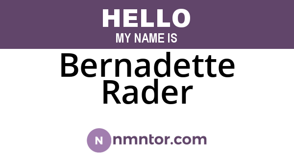 Bernadette Rader