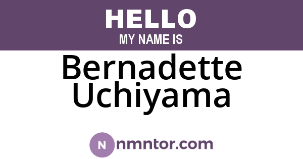 Bernadette Uchiyama