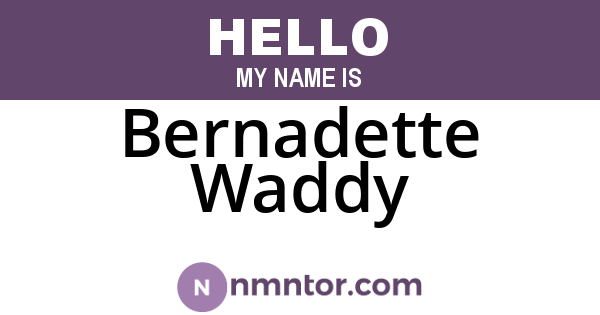 Bernadette Waddy