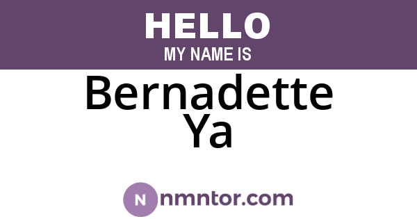 Bernadette Ya