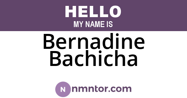 Bernadine Bachicha