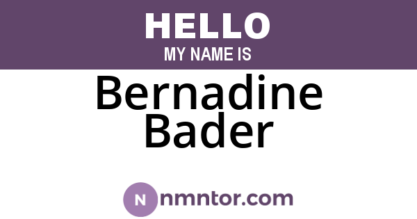 Bernadine Bader