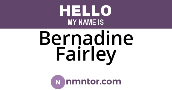 Bernadine Fairley
