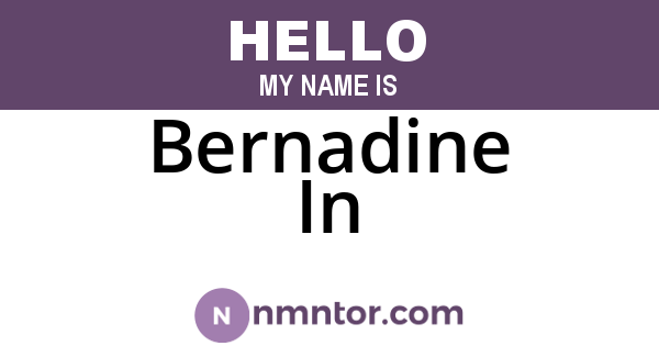 Bernadine In