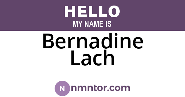 Bernadine Lach