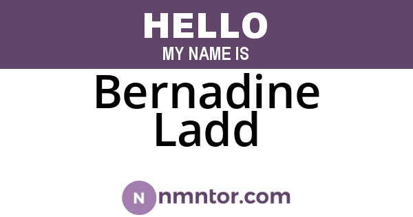 Bernadine Ladd