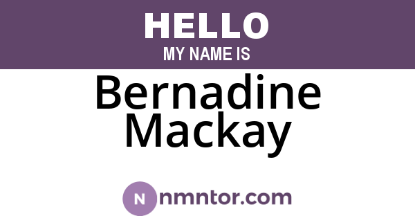Bernadine Mackay