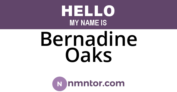 Bernadine Oaks