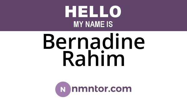 Bernadine Rahim