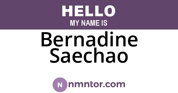 Bernadine Saechao