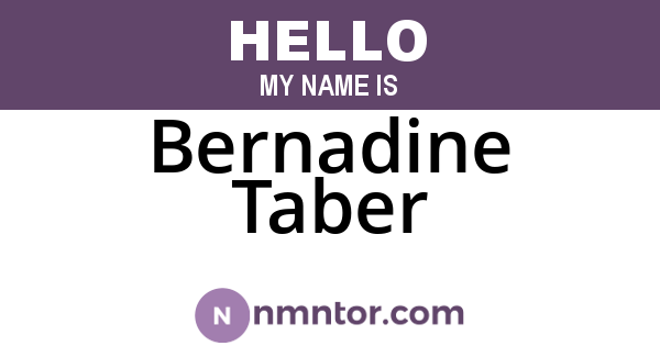 Bernadine Taber