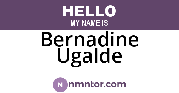 Bernadine Ugalde
