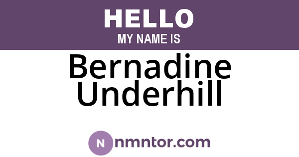 Bernadine Underhill