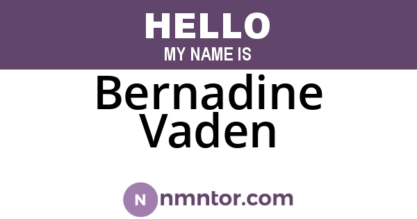 Bernadine Vaden