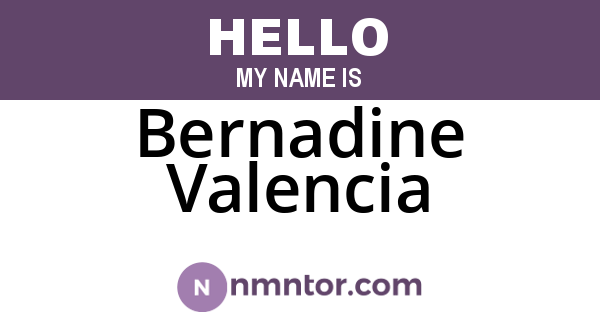 Bernadine Valencia