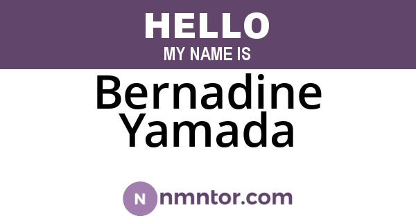 Bernadine Yamada