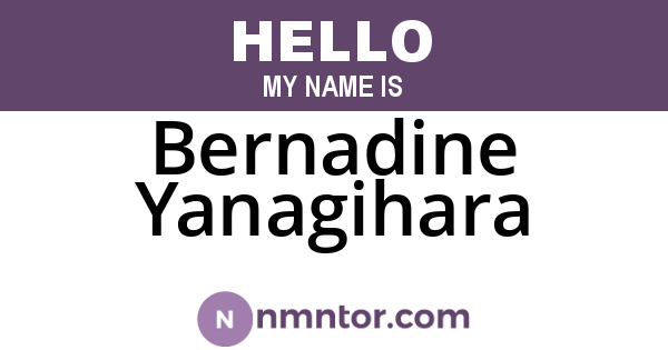 Bernadine Yanagihara