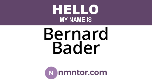 Bernard Bader