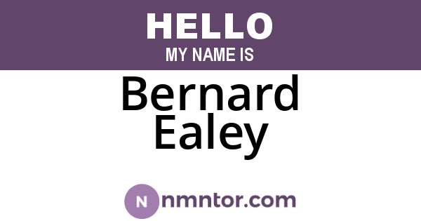 Bernard Ealey
