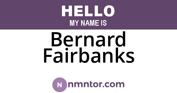 Bernard Fairbanks
