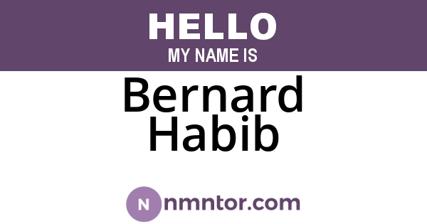 Bernard Habib