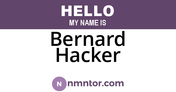 Bernard Hacker