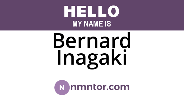 Bernard Inagaki