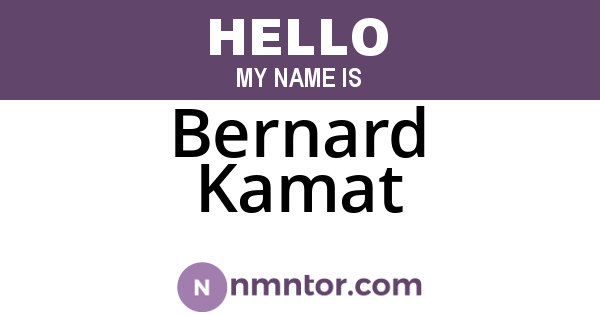 Bernard Kamat