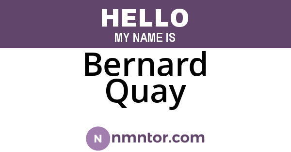 Bernard Quay
