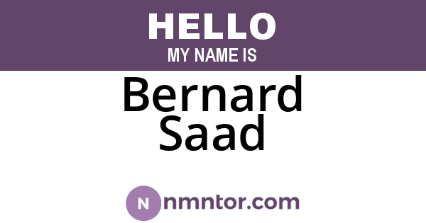 Bernard Saad