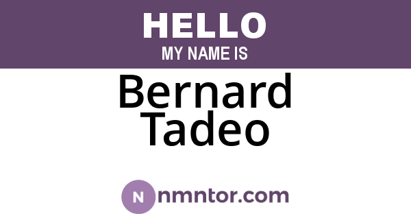 Bernard Tadeo