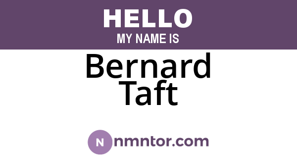 Bernard Taft