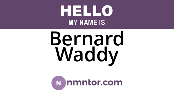 Bernard Waddy