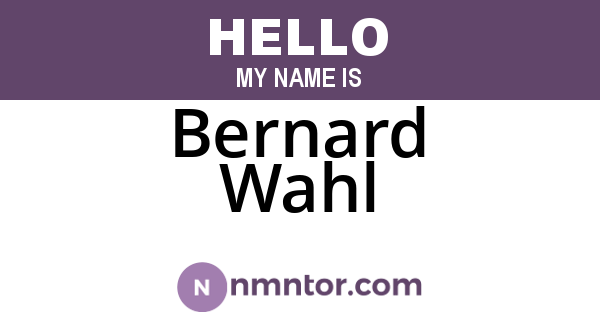 Bernard Wahl
