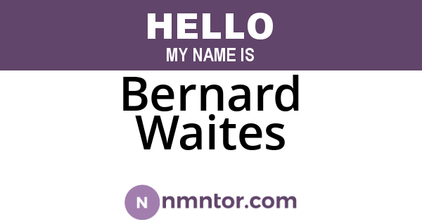 Bernard Waites