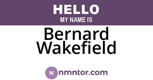 Bernard Wakefield