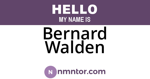 Bernard Walden