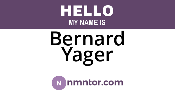 Bernard Yager