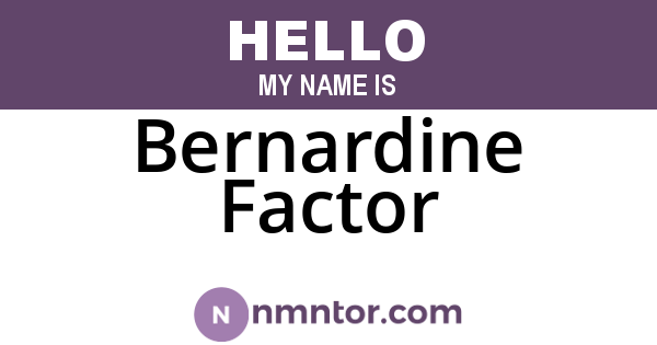 Bernardine Factor