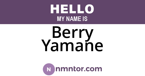 Berry Yamane