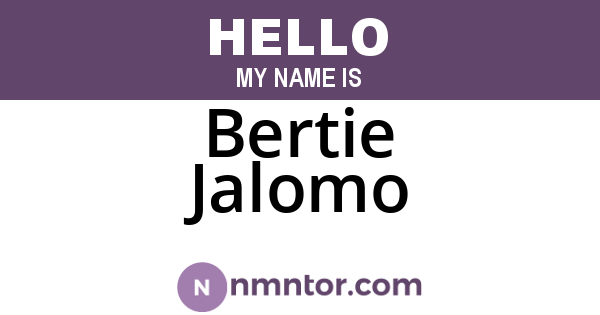 Bertie Jalomo
