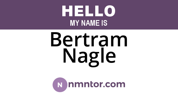 Bertram Nagle