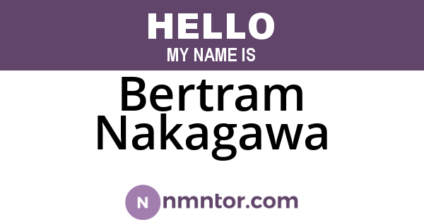 Bertram Nakagawa