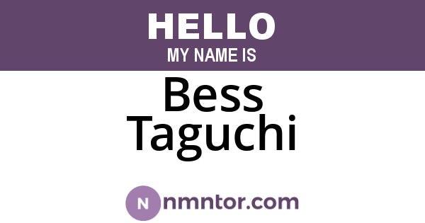 Bess Taguchi