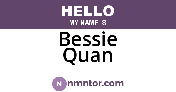 Bessie Quan