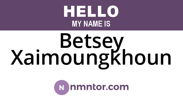 Betsey Xaimoungkhoun